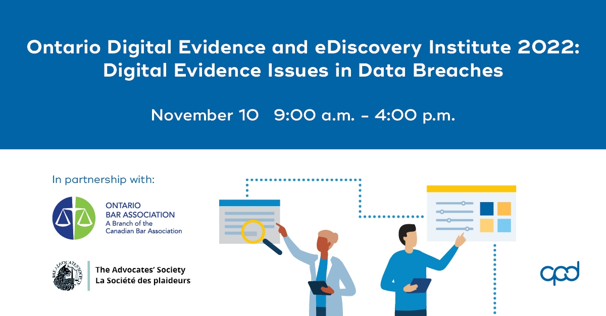 Ontario Digital Evidence and eDiscovery Institute 2022