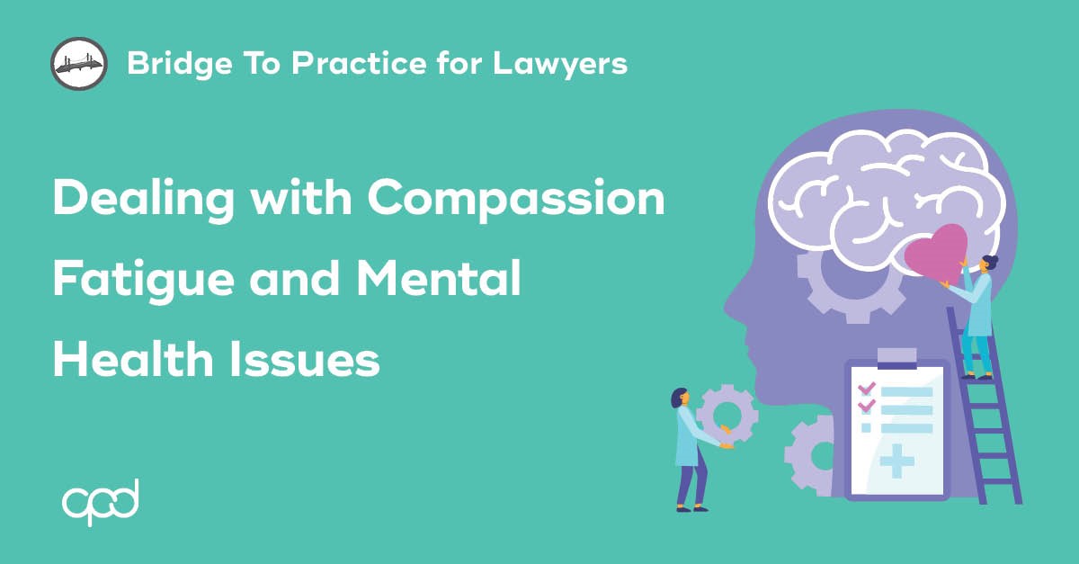 Dealing with Compassion Fatigue and Mental Health Issues