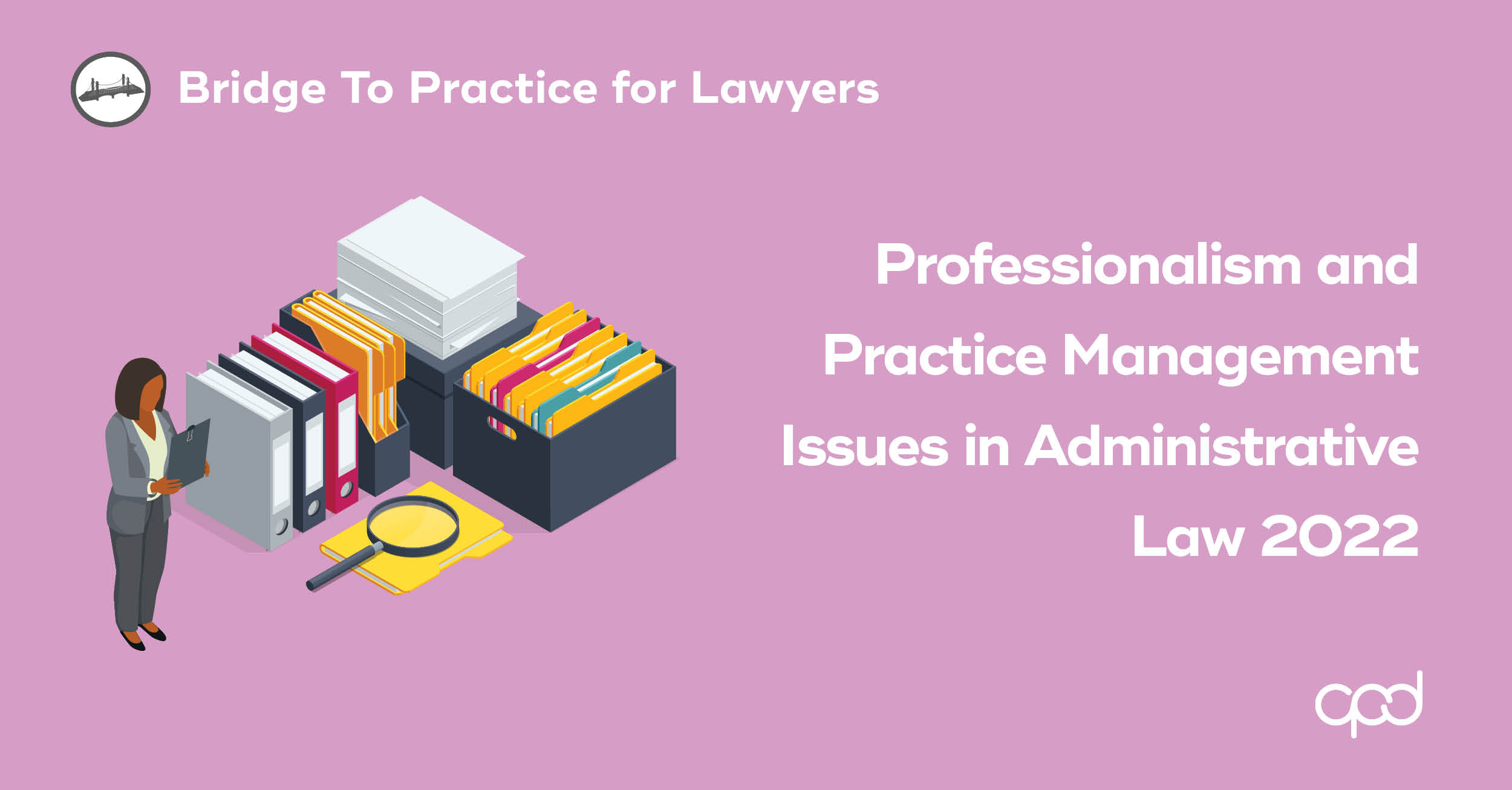 Professionalism and Practice Management Issues in Administrative Law 2022