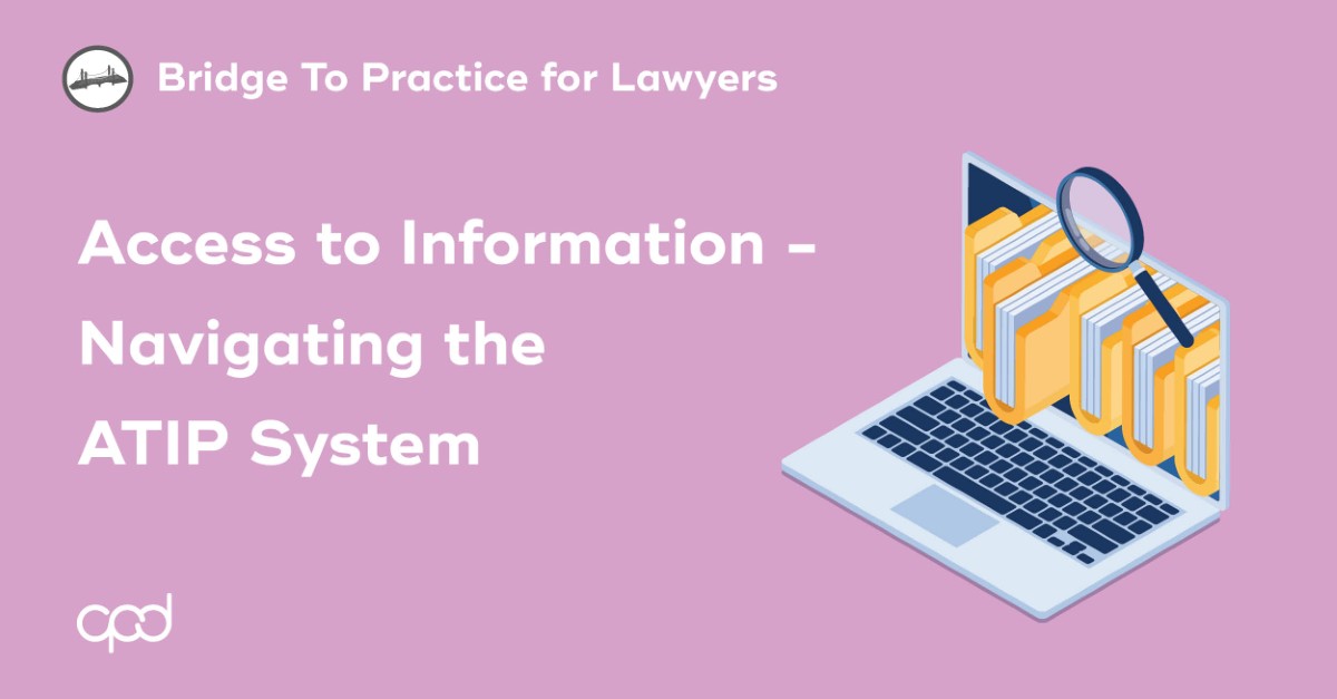 Access to Information - Navigating the ATIP System