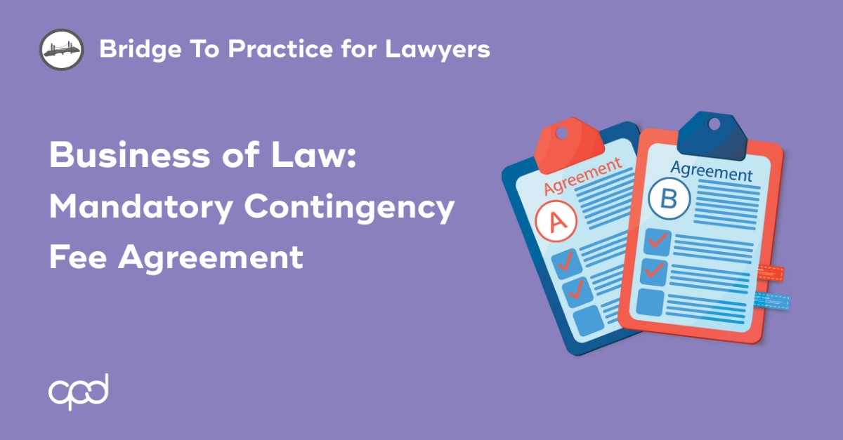 Business of Law: Mandatory Contingency Fee Agreement