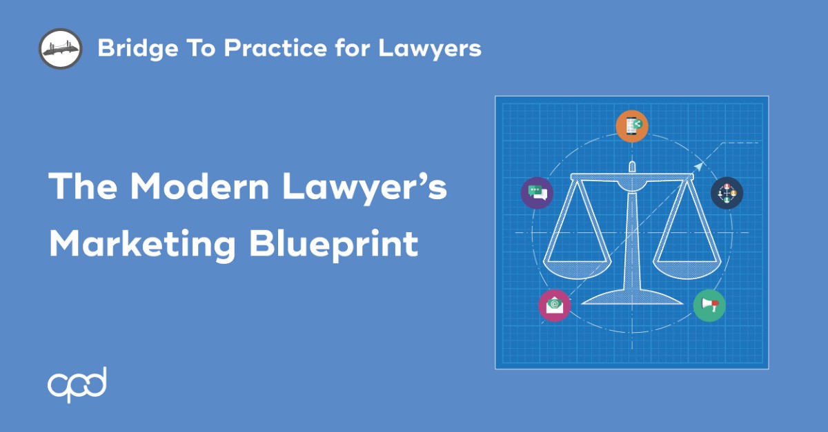 The Modern Lawyer's Marketing Blueprint
