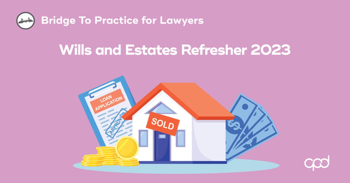 Wills and Estates Refresher 2023