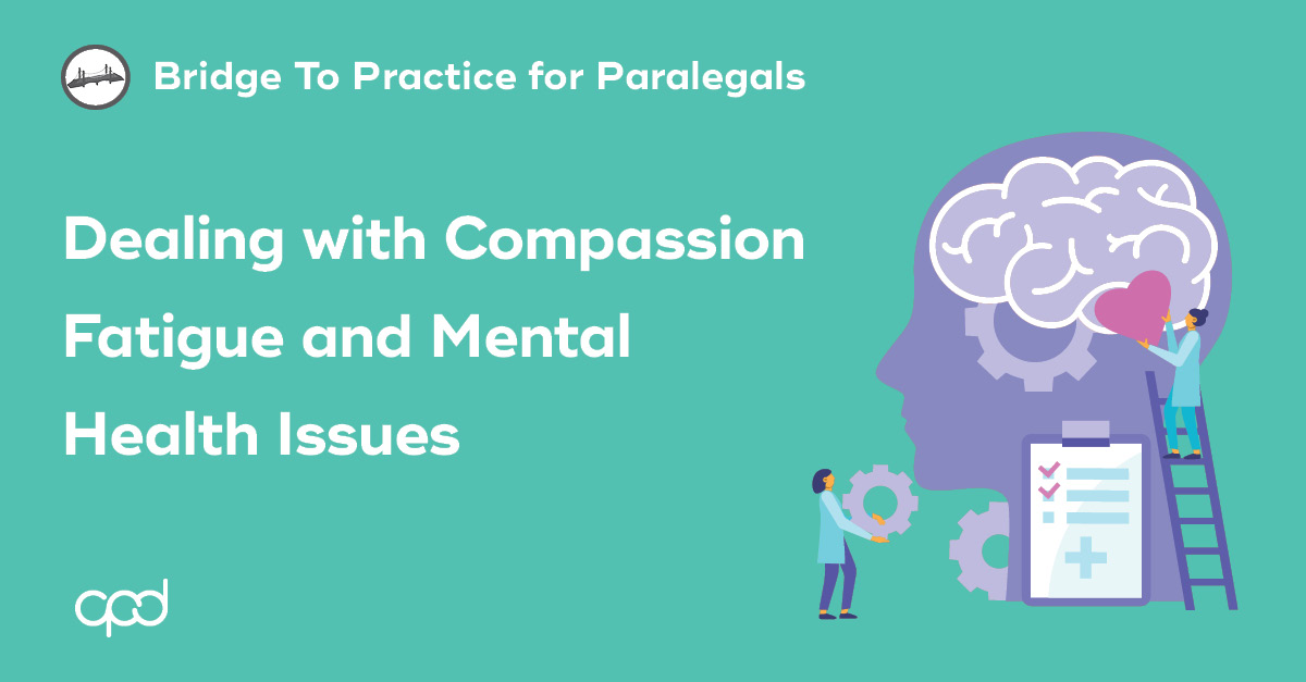 Dealing with Compassion Fatigue and Mental Health Issues