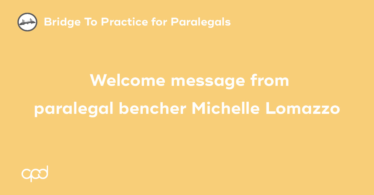 Welcome message from paralegal bencher Michelle Lomazzo