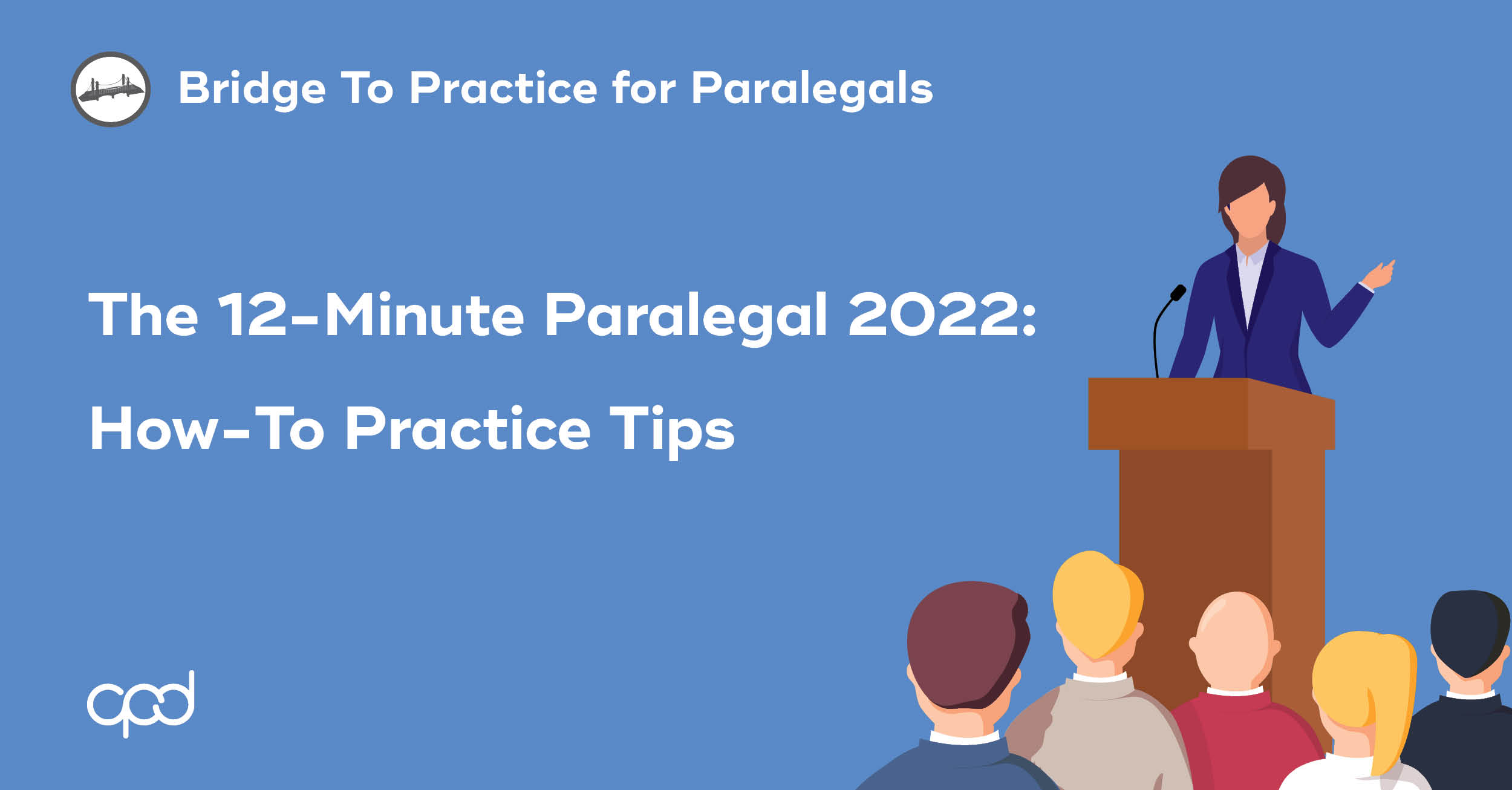 The 12-Minute Paralegal 2022: How-To Practice Tips