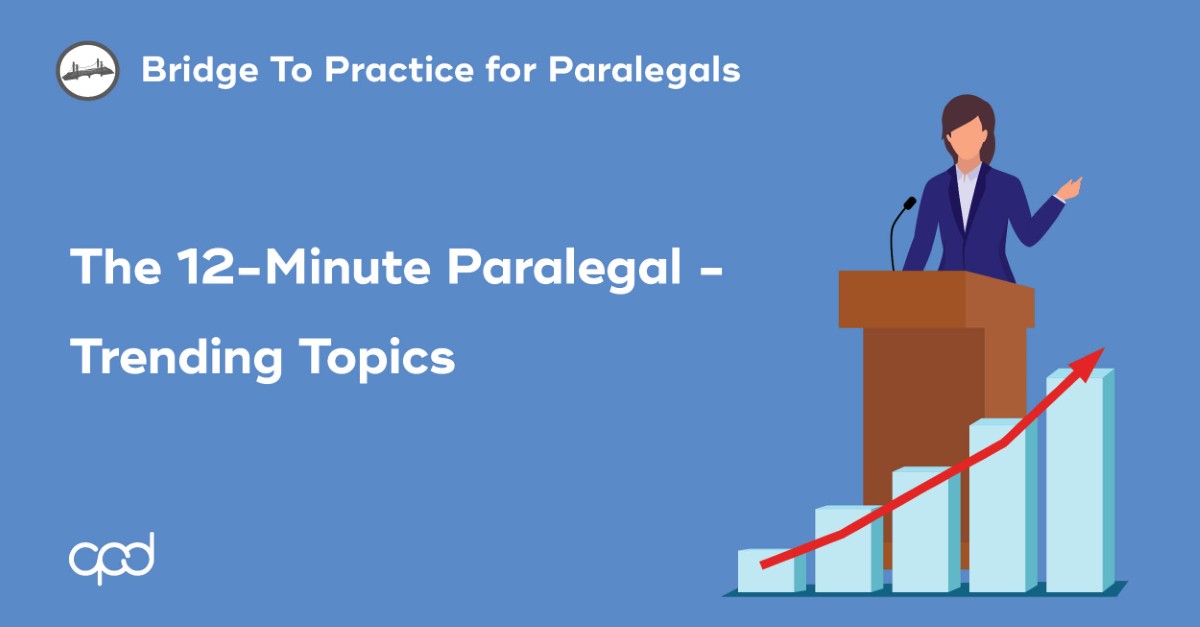 The 12-Minute Paralegal - Trending Topics