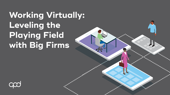 Picture of Working Virtually: Leveling the Playing Field with Big Firms