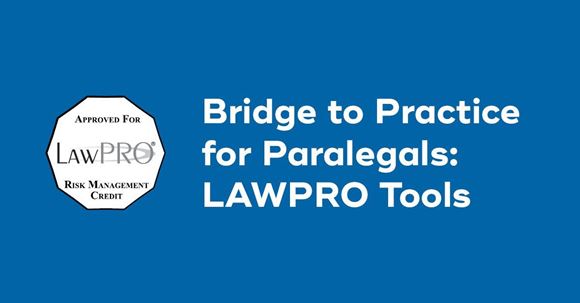 Picture of Bridge to Practice for Paralegals: LAWPRO Tools
