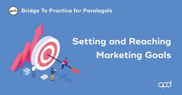 Picture of Bridge to Practice for Paralegals: Setting and Reaching Marketing Goals