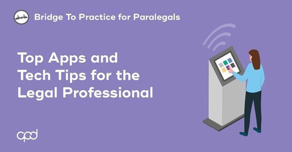 Picture of Bridge to Practice for Paralegals: Top Apps and Tech Tips for the Legal Professional