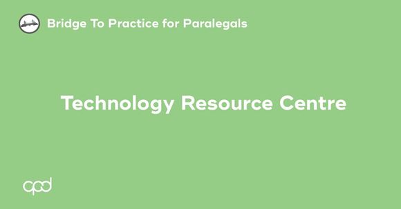 Picture of Bridge to Practice for Paralegals: Technology Resource Centre