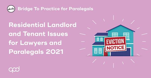 Picture of Bridge to Practice for Paralegals: Residential Landlord and Tenant Issues for Lawyers and Paralegals 2021