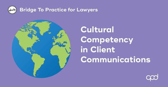 Picture of Bridge to Practice for Lawyers: Cultural Competency in Client Communications
