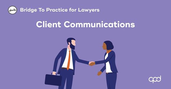 Picture of Bridge to Practice for Lawyers: Client Communications