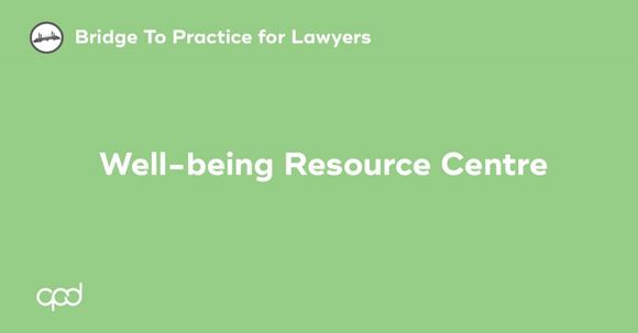 Picture of Bridge to Practice for Lawyers: Well-being Resource Centre