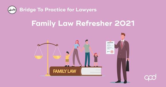 Picture of Bridge to Practice for Lawyers: Family Law Refresher 2021