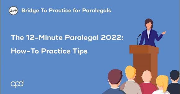 Picture of Bridge to Practice for Paralegals: The 12-Minute Paralegal 2022: How-To Practice Tips