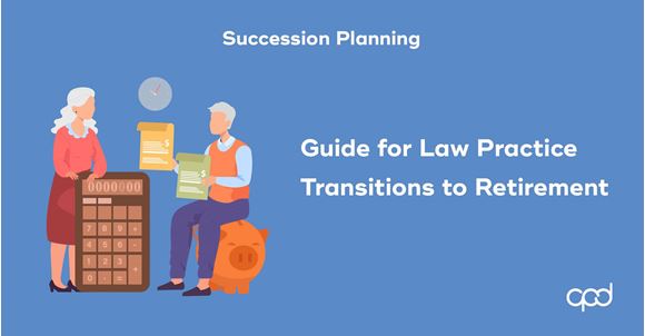 Picture of Guide for Law Practice Transitions to Retirement