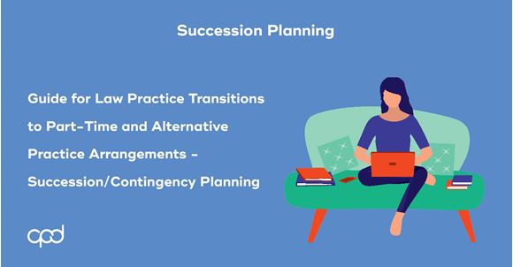 Picture of Guide for Law Practice Transitions to Part-Time and Alternative Practice Arrangements - Succession/Contingency Planning