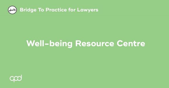 Picture of Bridge to Practice for Lawyers: Well-being Resource Centre