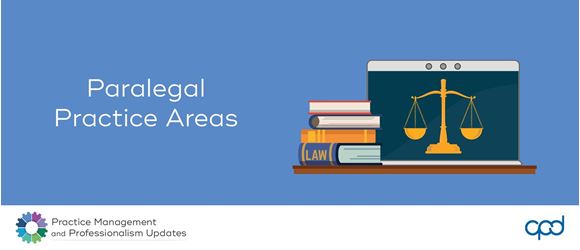 Picture of Practice Management and Professionalism Updates 2026 - Paralegal Practice Areas 